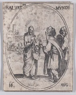 La Sauveur du Monde (Salvator Mundi), August 16th, from "Les Images De Tous Les Saincts et Saintes de L'Année" (Images of All of the Saints and Religious Events of the Year) by Jacques Callot
