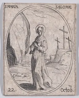 Ste. Maria Salomé (St. Mary Salome), October 22nd, from "Les Images De Tous Les Saincts et Saintes de L'Année" (Images of All of the Saints and Religious Events of the Year) by Jacques Callot
