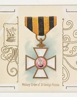 Military Order of Saint George, Russia, from the World's Decorations series (N44) for Allen & Ginter Cigarettes by Allen & Ginter