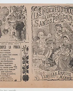 Two advertisments printed on the same sheet for materials published by Vanegas Arroyo, the one at left has verses to accompany breaking a piñata and at right, concerning religious pilgrims with an image of the Nativity by José Guadalupe Posada