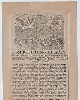 Broadsheet with a story about a miracle in San Cristobal de las Casas, in upper section a crowd of people watch a man fall from a hot air balloon, in the upper right an image an apparition of Christ by José Guadalupe Posada